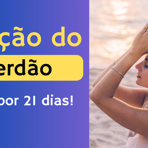 Oração do Perdão de 21 dias